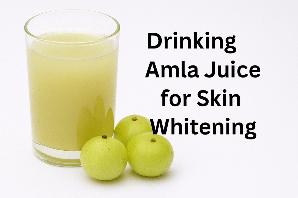 Drinking Amla Juice for Skin Whitening